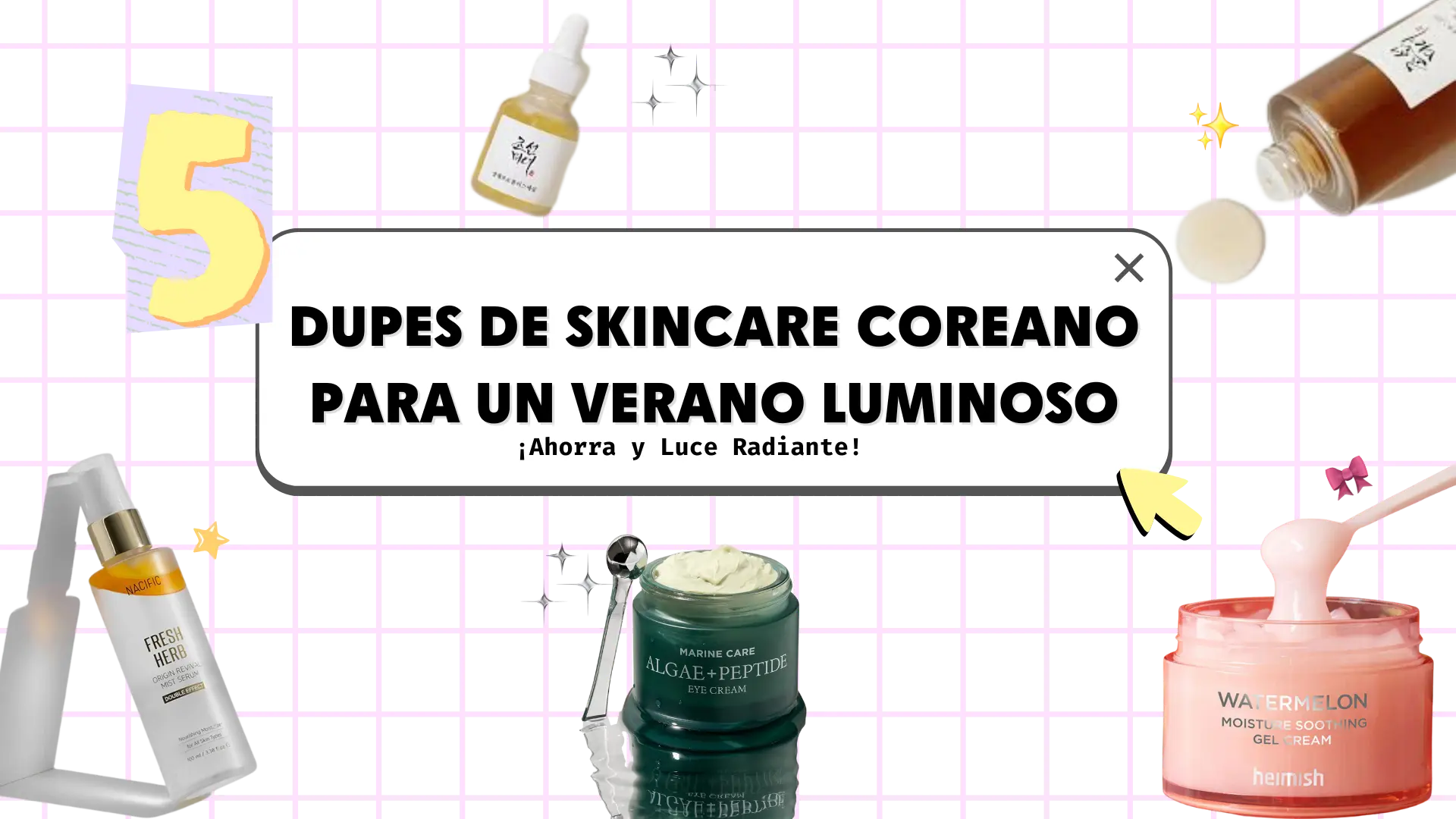 5-Dupes-de-Skincare-Coreano-para-un-Verano-Luminoso-Ahorra-y-Luce-Radiante Arumi Korean Cosmetics